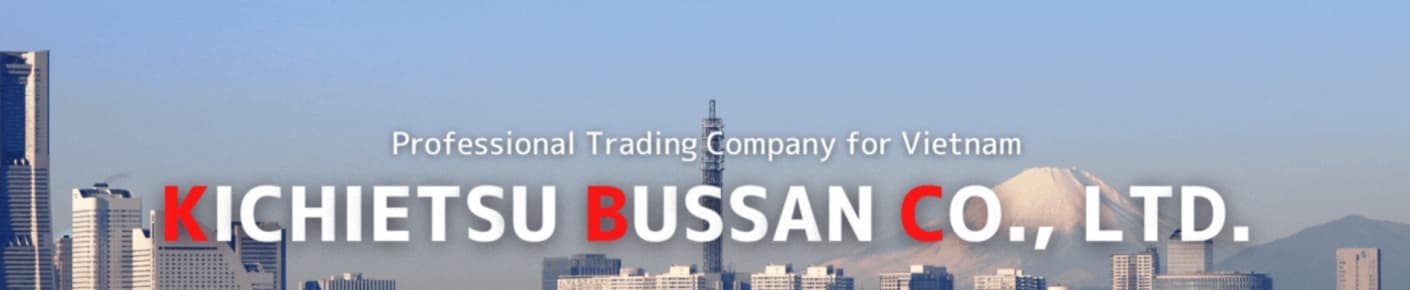 Kichietsu Bussan Co., Ltd. - Ho Chi Minh City Office