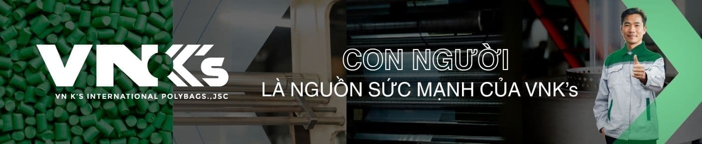 CÔNG TY CỔ PHẦN NHỰA QUỐC TẾ K'S VN (VNK's International Polybags.,JSC)
