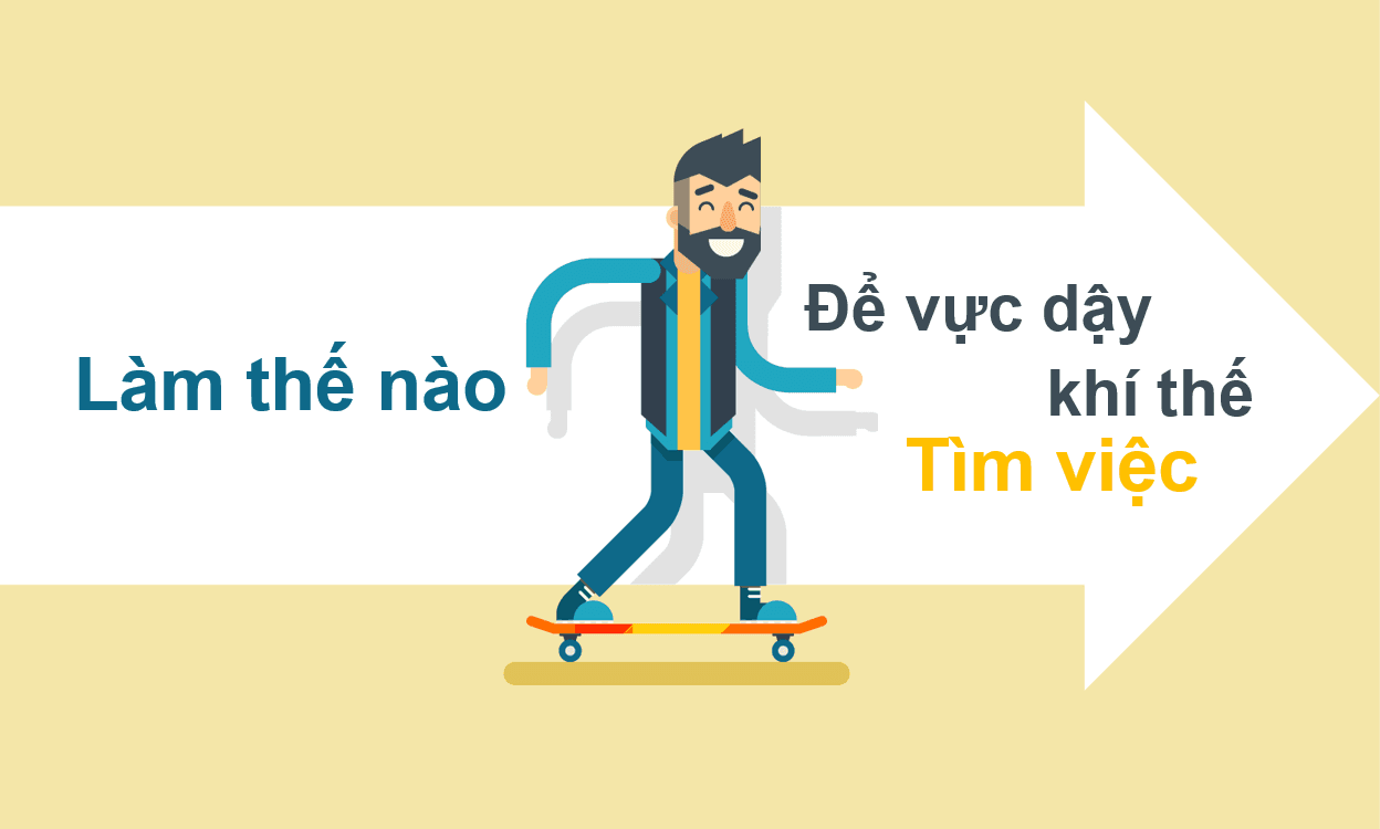 Làm thế nào để vực dậy khí thế tìm việc?