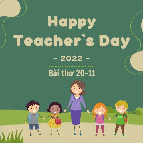 10+ Bài thơ hay nhất, cực ý nghĩa dành tặng thầy cô nhân ngày Nhà giáo Việt Nam