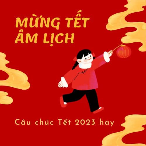 Câu chúc Tết 2024 hay, ngắn gọn và độc đáo nhất định phải lưu ngay