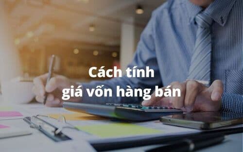 Cost of goods sold (cogs) là gì? Tìm hiểu định nghĩa và cách tính chính xác