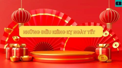 #30 Điều Kiêng Kỵ Ngày Tết Năm Giáp Thìn 2024 Đem Lại May Mắn