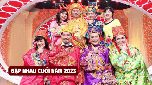 Táo Quân 2023: Lịch phát sóng chương trình Gặp nhau cuối năm