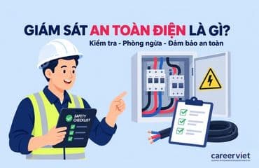 Giám sát an toàn điện là gì? Các công việc cần làm và cơ hội nghề nghiệp