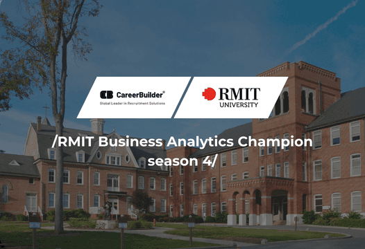 RMIT Business Analytics Champion mùa 4: Chính thức khép lại sau vòng chung kết Pitching Round