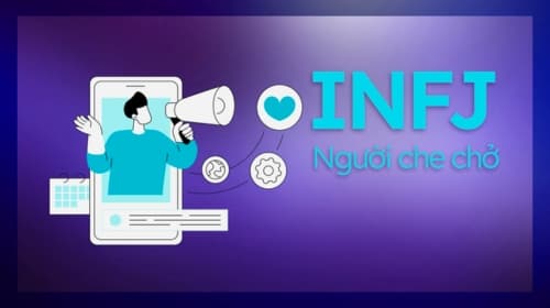 INFJ là gì? Khám phá tính cách, nghề nghiệp của nhóm tính cách INFJ