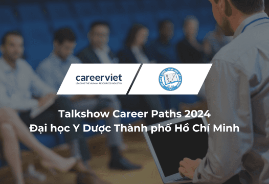CareerViet đồng hành cùng Talkshow Career Paths mang đến cơ hội du học và việc làm cho sinh viên ngành Điều dưỡng - Kỹ thuật Y học