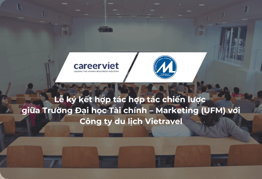 UFM và Vietravel thiết lập quan hệ chiến lược, mở ra cánh cửa tương lai cho sinh viên ngành du lịch