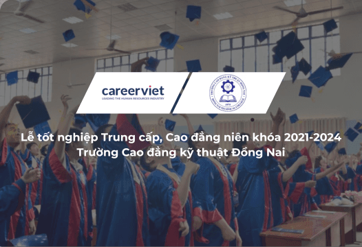Trường Cao đẳng kỹ thuật Đồng Nai tổ chức Lễ tốt nghiệp Trung cấp, Cao đẳng niên khóa 2021-2024