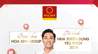 THAM GIA BÌNH CHỌN "NHÀ TUYỂN DỤNG YÊU THÍCH 2024" CÙNG TẬP ĐOÀN HOA SEN