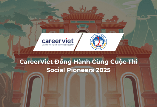 CareerViet Đồng Hành Cùng Cuộc Thi Social Pioneers 2025 – Sân Chơi Marketing Do Đại học Kinh tế Quốc dân Tổ Chức