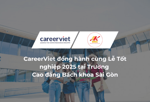 CareerViet đồng hành cùng Lễ Tốt nghiệp 2025 – Đợt 2 tại Trường Cao đẳng Bách khoa Sài Gòn