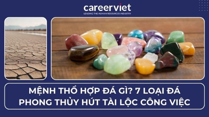 Mệnh Thổ hợp đá gì? 7 loại đá phong thủy hút tài lộc công việc