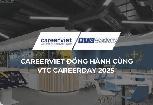 CareerViet đồng hành cùng VTC Career Day 2025 – Phỏng vấn nhanh, mở lối nghề nghiệp cho sinh viên