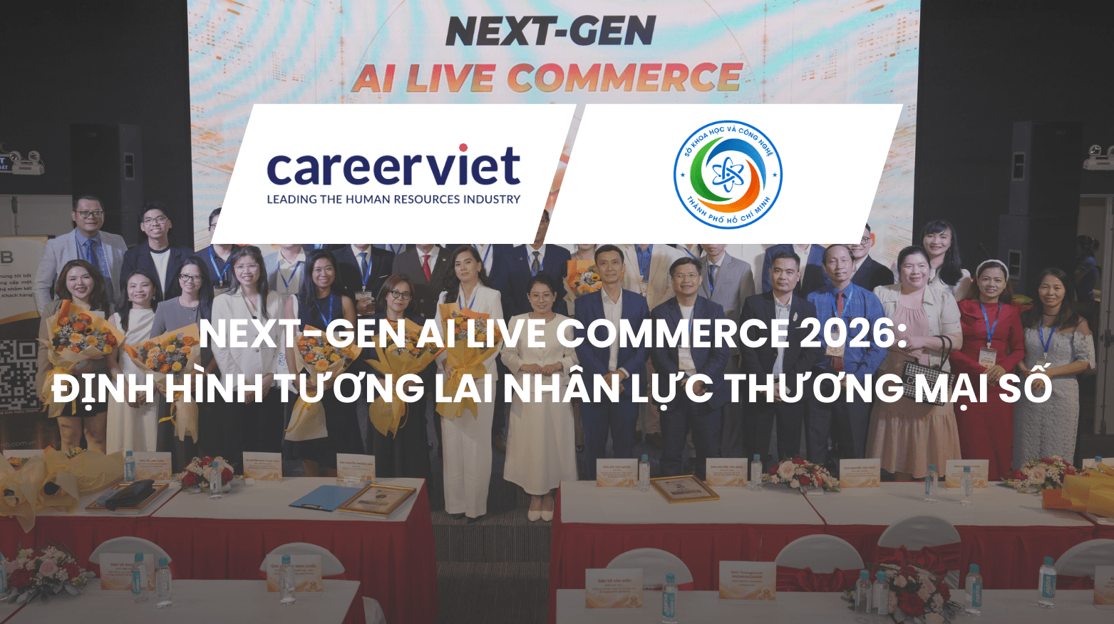 NEXT-GEN AI LIVE COMMERCE 2026: ĐỊNH HÌNH TƯƠNG LAI NHÂN LỰC THƯƠNG MẠI SỐ