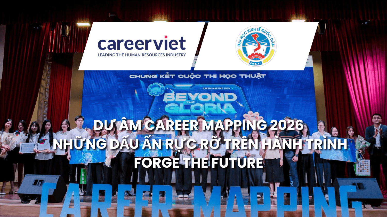 DƯ ÂM CAREER MAPPING 2026: NHỮNG DẤU ẤN RỰC RỠ TRÊN HÀNH TRÌNH FORGE THE FUTURE