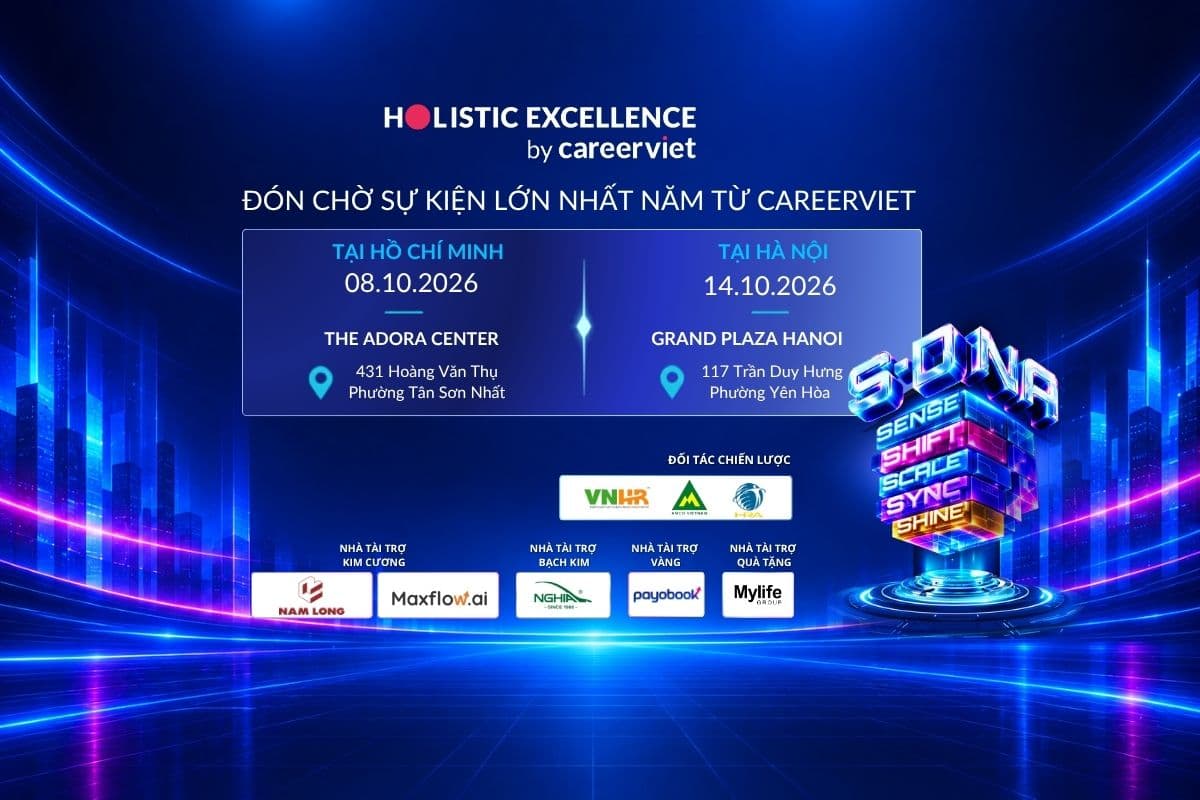 Holistic Excellence 2026 – S-DNA: Bàn Về Chiến Lược Nhân Sự Trong Thời Đại AI