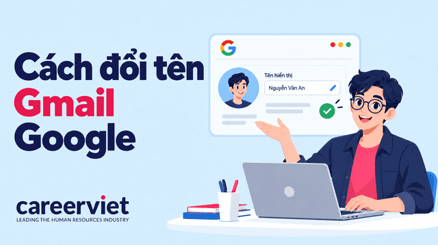 Cách đổi tên Gmail Google trên điện thoại, máy tính đơn giản