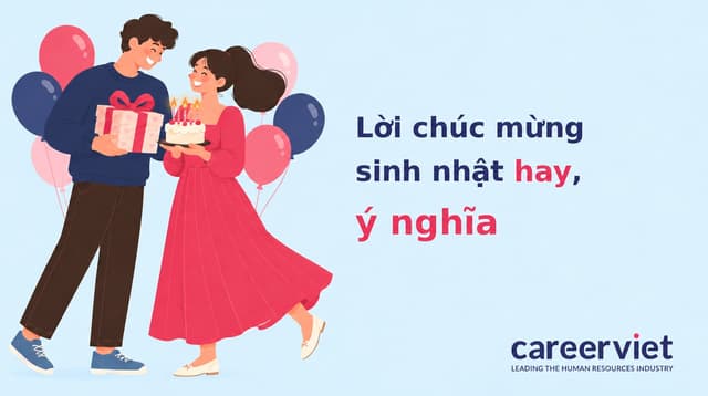 1001+ lời chúc mừng sinh nhật hay, ý nghĩa, đáng yêu bằng tiếng Anh/Việt