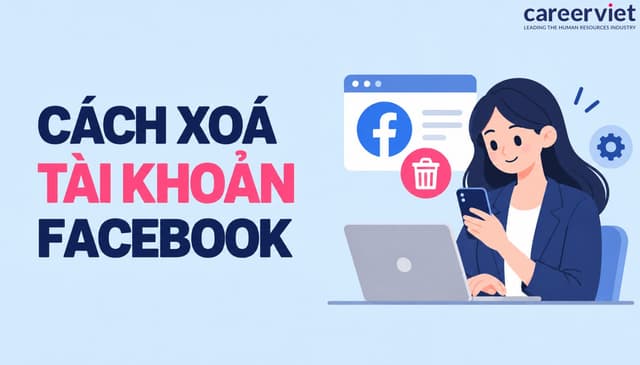 Cách xoá tài khoản Facebook trên điện thoại vĩnh viễn/tạm thời