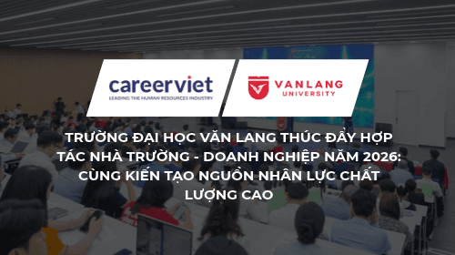 Trường Đại học Văn Lang thúc đẩy hợp tác nhà trường - doanh nghiệp năm 2026: Cùng kiến tạo nguồn nhân lực chất lượng cao