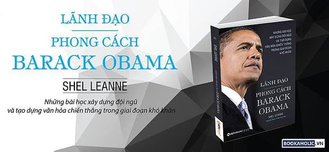 Sách Hay Về Phong Cách Lãnh Đạo Của Barack Obama