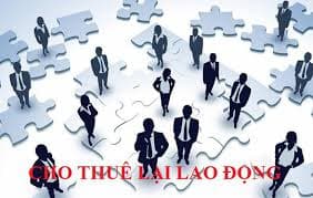 Quy định mới về cấp phép hoạt động cho thuê lại lao động