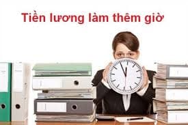 Xác định tiền lương làm thêm giờ phải trả cho người lao động