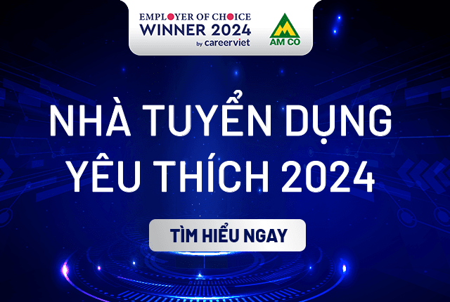 CÔNG BỐ VINH DANH TOP NHÀ TUYỂN DỤNG YÊU THÍCH 2024 - EMPLOYER OF CHOICE