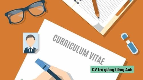 CV trợ giảng tiếng Anh: Cách viết CV và Email xin việc chuyên nghiệp
