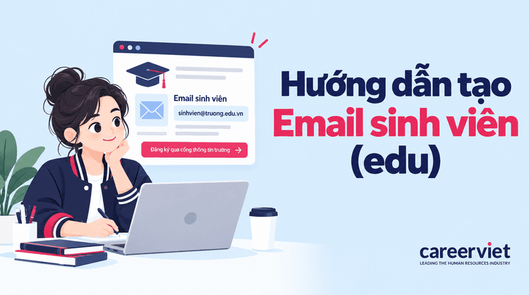 Hướng dẫn tạo Email sinh viên (edu) miễn phí, đơn giản
