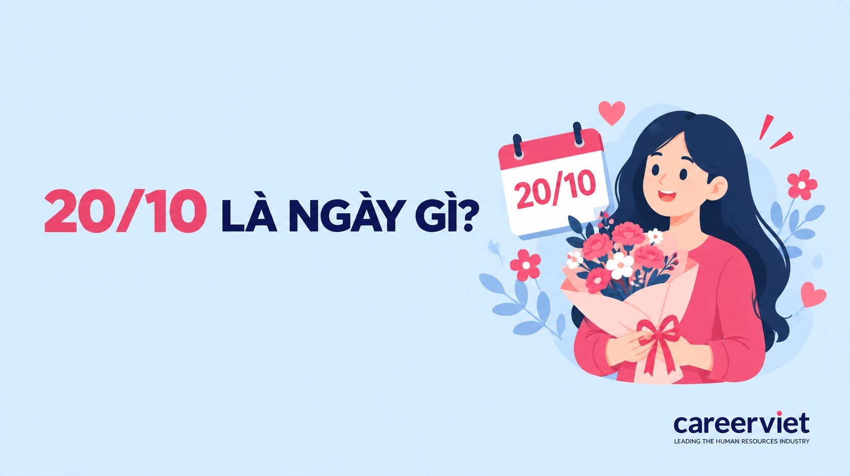 20/10 là ngày gì? Ý nghĩa và lời chúc mừng Phụ nữ Việt Nam hay